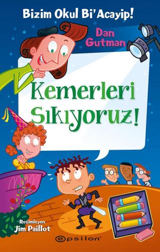 Bizim Okul Bi Acayip 15 Kemerleri Sıkıyoruz !.....Dan Gutman