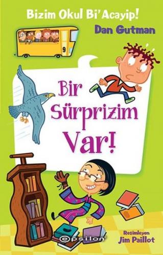 BİZİM OKUL Bİ ACAYİP-9:BİR SÜRPRİZİM VAR!......Dan Gutman