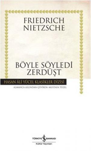 BÖYLE SÖYLEDİ ZERDÜŞT....Friedrich NIETZSCHE