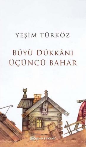 BÜYÜ DÜKKANI ÜÇÜNCÜ BAHAR