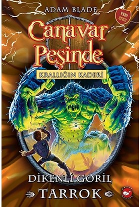 CANAVAR PEŞİNDE - 62 KRALLIĞIN KADERİ - DİKENLİ GORİL TARROK