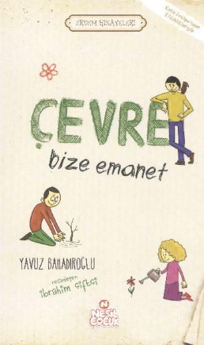 ÇEVRE BİZE EMANET
