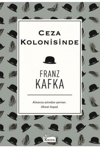 CEZA KOLONİSİNDE ....... Franz KAFKA - Bez Ciltli