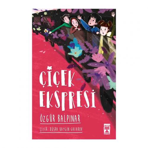 ÇİÇEK EKSPRESİ …. Özgür Balpınar