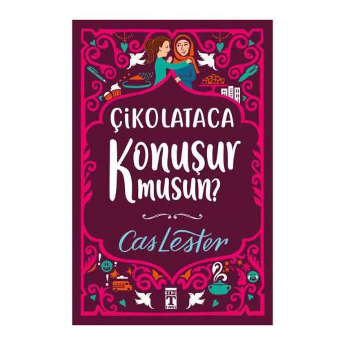 ÇİKOLATACA KONUŞUR MUSUN?
