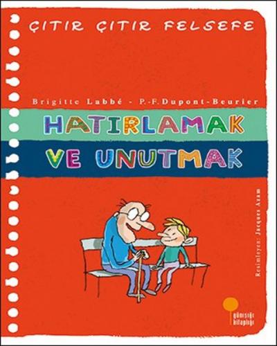 ÇITIR ÇITIR FELSEFE-29: HATIRLAMAK ve UNUTMAK