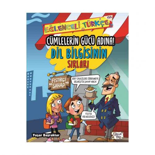 CÜMLELERİN GÜCÜ ADINA - DİL BİLGİSİNİN SIRLARI