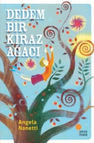 DEDEM BİR KİRAZ AĞACI