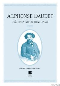 DEĞİRMENİMDEN MEKTUPLAR .......... Alphonse Daudet