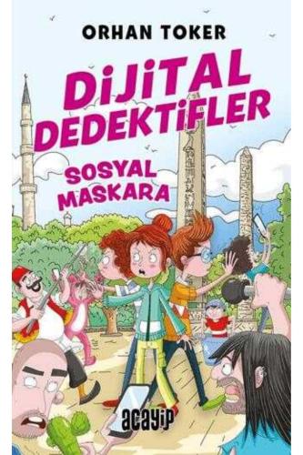 DİJİTAL DEDEKTİFLER - 3 - SOSYAL MASKARA