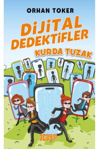 DİJİTAL DEDEKTİFLER - 5 - KURDA TUZAK
