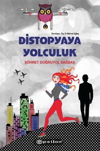 DİSTOPYAYA YOLCULUK - Sert Kapak