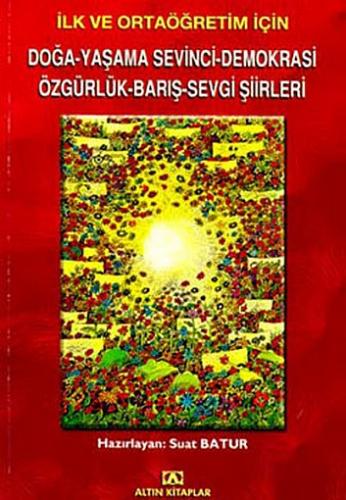 DOĞA-YAŞAM-DEMOKRASİ-BARIŞ-SEVGİ ŞİİRLERİ