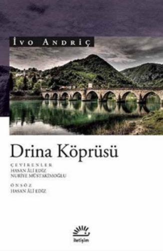 DRİNA KÖPRÜSÜ....Ivo Andriç