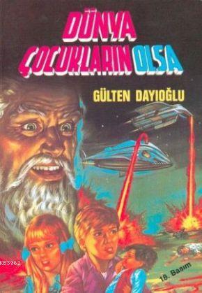DÜNYA ÇOCUKLARIN OLSA
