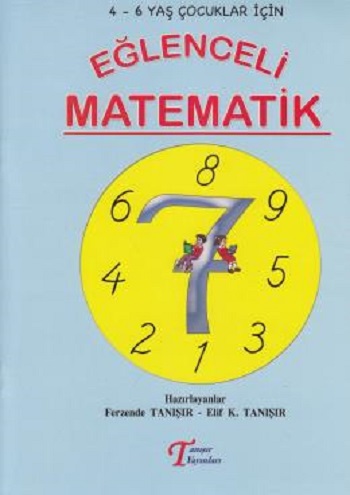 EĞLENCELİ MATEMATİK......4-6 Yaş
