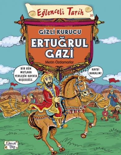 Eğlenceli Tarih 30 - Gizli Kurucu Ertuğrul Gazi