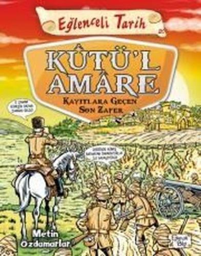 EĞLENCELİ TARİH KUTÜL AMARE KAYITLARA GEÇEN SON ZAFER