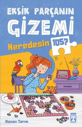 EKSİK PARÇANIN GİZEMİ NEREDESİN 105 Nazan TARIM