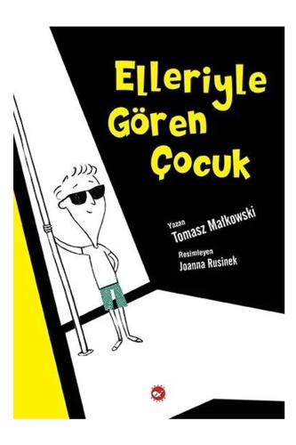 ELLERİYLE GÖREN ÇOCUK