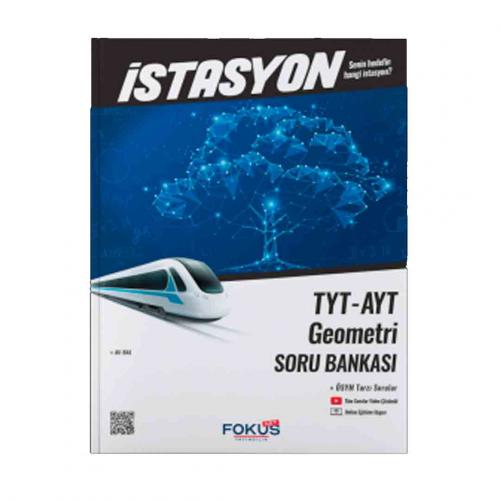 FOKUS TYT AYT GEOMETRİ İstasyon Soru Bankası