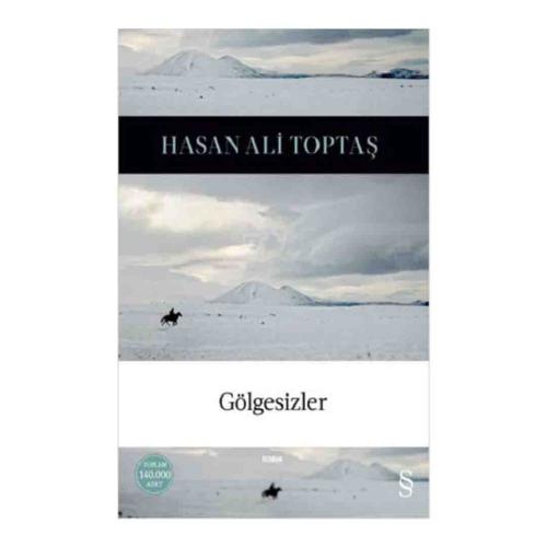 GÖLGESİZLER Ciltli .... Hasan Ali Toptaş