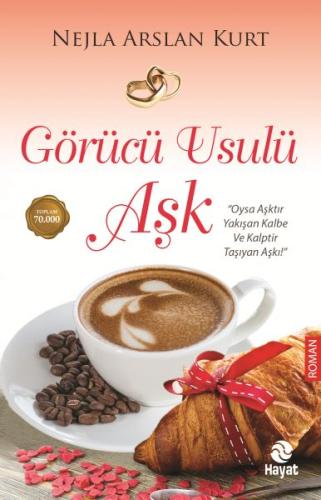 GÖRÜCÜ USULÜ AŞK .... Nejla Arslan Kurt