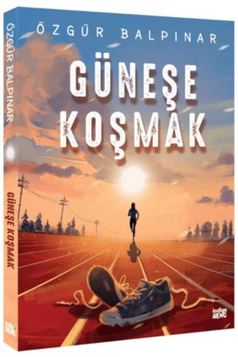 GÜNEŞE KOŞMAK