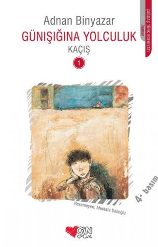GÜNIŞIĞINA YOLCULUK-1 : KAÇIŞ