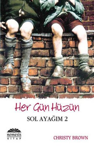 HER GÜN HÜZÜN SOL AYAĞIM-2.........CHRİSTY BROWN