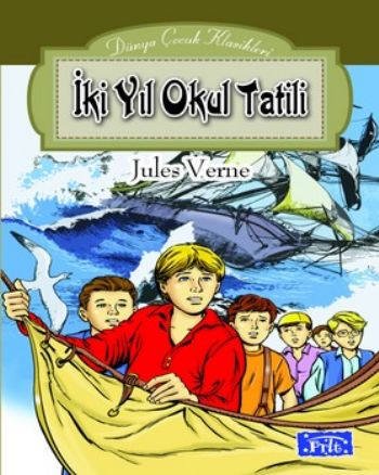DÜNYA ÇOCUK KLASİKLERİ - İKİ YIL OKUL TATİLİ