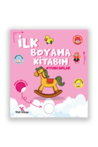 İLK BOYAMA KİTABIM OYUNCAKLAR