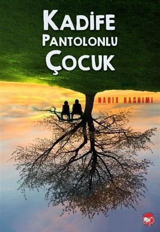 KADİFE PANTOLONLU ÇOCUK .. Nadia Hashimi