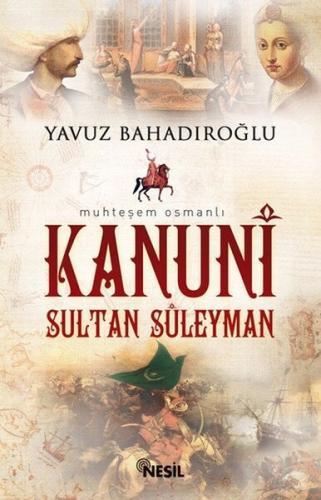 KANUNİ SULTAN SÜLEYMAN