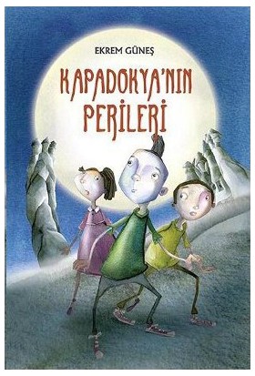 KAPADOKYA NIN PERİLERİ