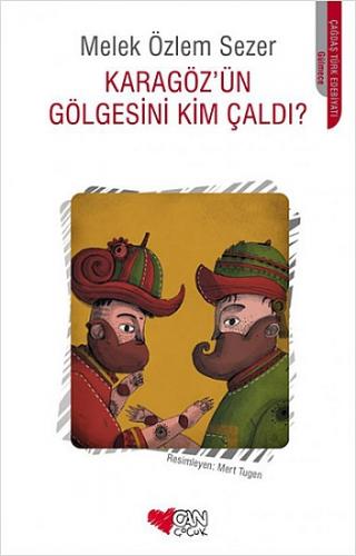 KARAGÖZ ÜN GÖLGESİNİ KİM ÇALDI
