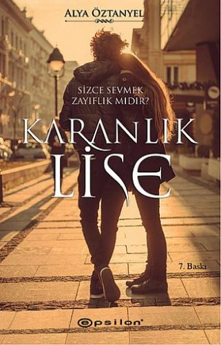 KARANLIK LİSE ......Alya Öztanyel