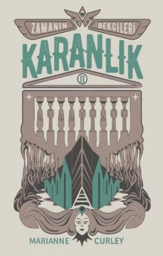 KARANLIK ZAMANIN BEKÇİLERİ (1.Kitap)