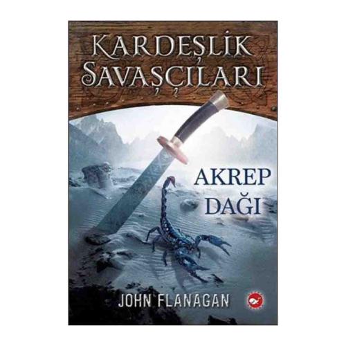 KARDEŞLİK SAVAŞÇILARI 5 - AKREP DAĞI