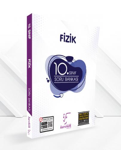 KAREKÖK 10.Sınıf FİZİK Soru Bankası