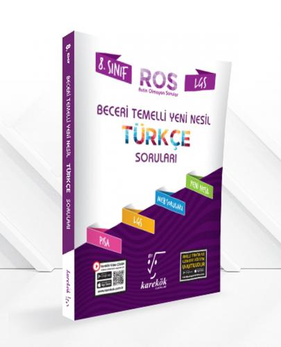 KAREKÖK 8.Sınıf TÜRKÇE YENİ NESİL BECERİ TEMELLİ ROS Soru Bankası