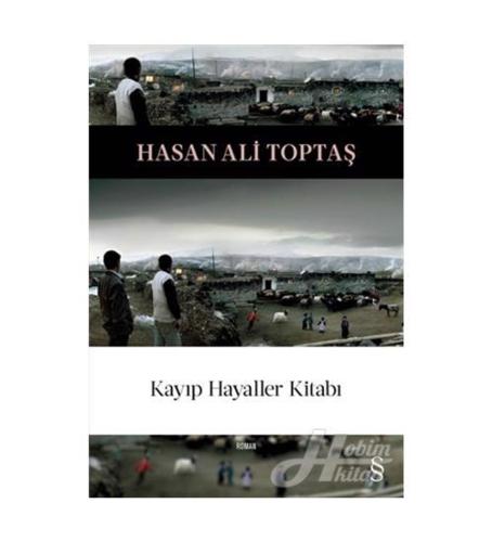 KAYIP HAYALLER KİTABI  ..... Hasan  Ali TOPTAŞ