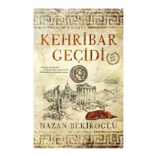 KEHRİBAR GEÇİDİ …. Nazan Bekiroğlu