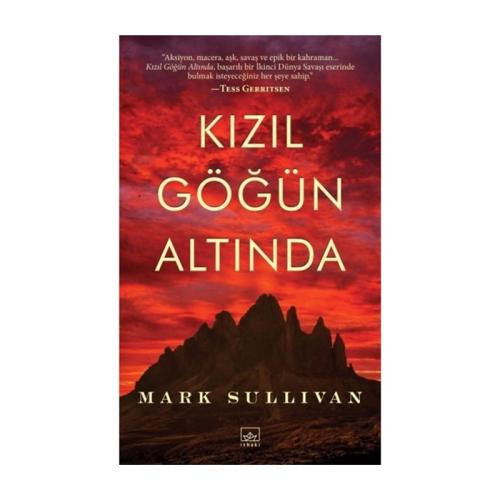 KIZIL GÖĞÜN ALTINDA ……….. Mark Sullivan