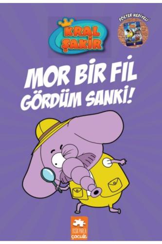 KRAL ŞAKİR 7 - MOR BİR FİL GÖRDÜM SANKİ !