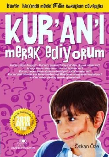 KUR AN-I MERAK EDİYORUM