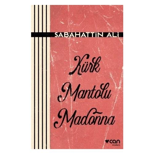 KÜRK MANTOLU MADONNA - Sabahattin ALİ