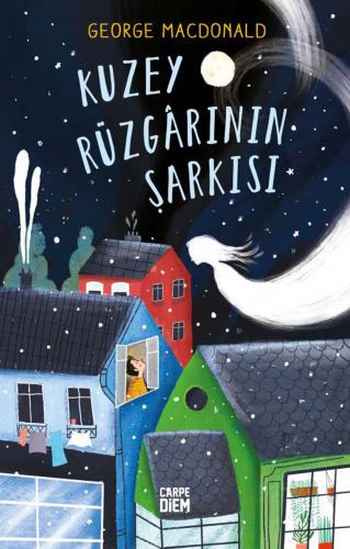 KUZEY RÜZGARININ ŞARKISI ..... George MacDonald