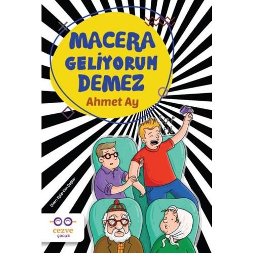 MACERA GELİYORUM DEMEZ