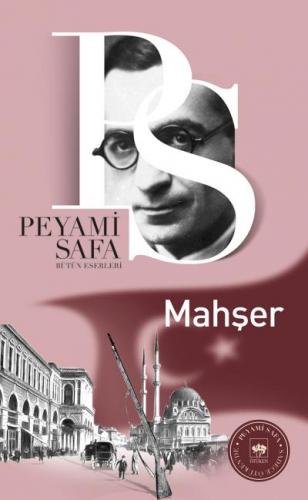 MAHŞER................Peyami SAFA